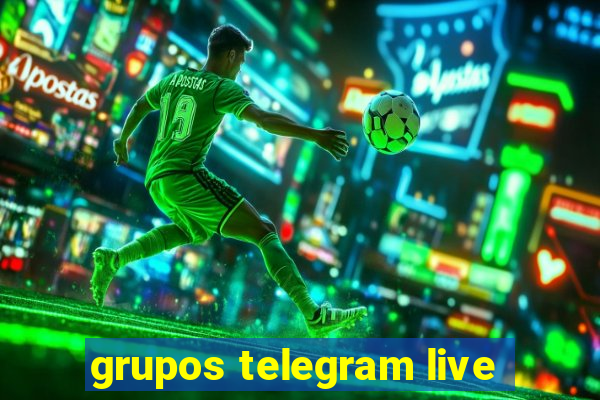 grupos telegram live